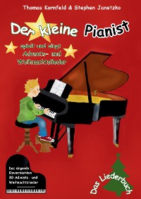 Cover Der kleine Pianist spielt und singt Advents- und Weihnachtslieder