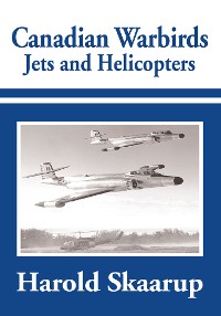 Cover Canadian Warbirds - Jets and Helicopters