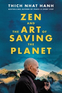 Cover Zen and the Art of Saving the Planet