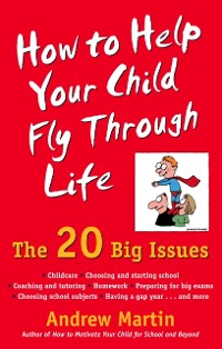 Cover How To Help Your Child Fly Through Life