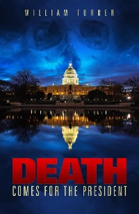 Cover Death Comes For the President