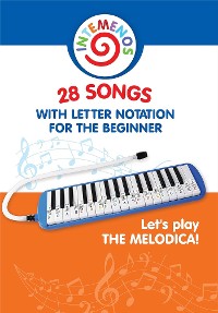 Cover Let's Play the Melodica! 28 Songs with Letter Notation for the Beginner