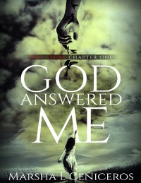 Cover God Answered Me Chapter One