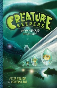 Cover Creature Keepers and the Hijacked Hydro-Hide