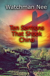 Cover Ten Sermons That  Shook  China