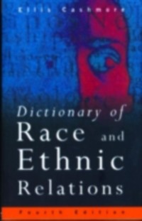 Cover Dictionary of Race and Ethnic Relations