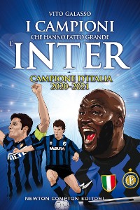 Cover I campioni che hanno fatto grande l'Inter