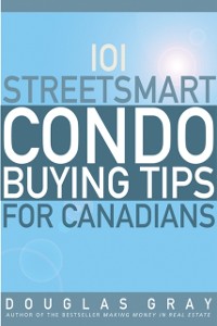 Cover 101 Streetsmart Condo Buying Tips for Canadians