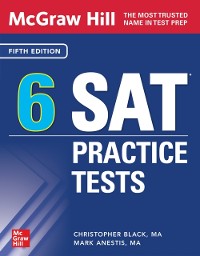 Cover McGraw-Hill Education 6 SAT Practice Tests, Fifth Edition