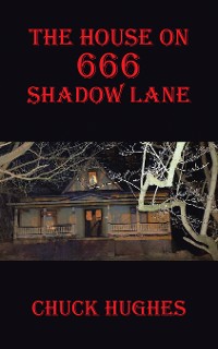 Cover The House on 666 Shadow Lane