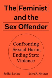 Cover Feminist and the Sex Offender