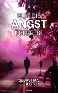 Cover Nur die Angst überlebt