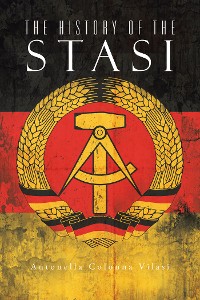 Cover The History of the Stasi