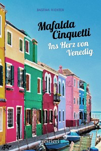 Cover Mafalda Cinquetti - Ins Herz von Venedig