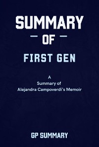 Cover Summary of First Gen a Memoir by Alejandra Campoverdi