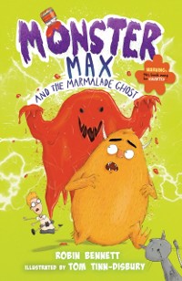Cover Monster Max and the Marmalade Ghost