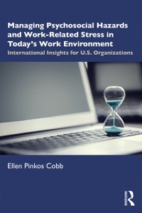 Cover Managing Psychosocial Hazards and Work-Related Stress in Today’s Work Environment