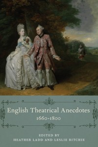 Cover English Theatrical Anecdotes, 1660-1800