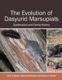 Cover The Evolution of Dasyurid Marsupials