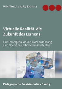 Cover Virtuelle Realität, die Zukunft des Lernens