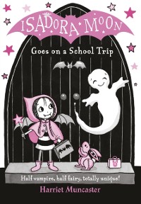 Cover Isadora Moon Goes on a School Trip