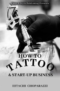 Cover How to Tattoo & Start-Up Business