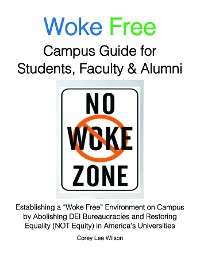 Cover Woke Free Campus Guide for Students, Faculty and Alumni