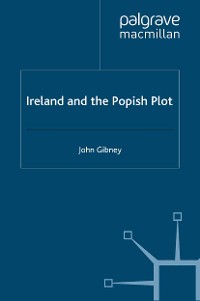 Cover Ireland and the Popish Plot