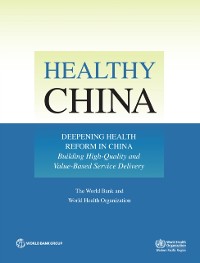 Cover Healthy China: Deepening Health Reform in China