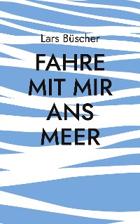 Cover Fahre mit mir ans Meer