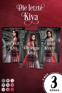 Cover Die letzte Kiya: Sammelband der royalen Vampir-Reihe »Die letzte Kiya«