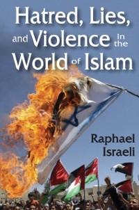 Cover Hatred, Lies, and Violence in the World of Islam