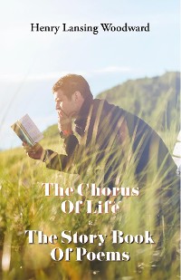 Cover The Chorus of Life  & The Story Book Of Poems