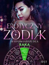 Cover Erotyczny zodiak: 10 opowiadań dla Raka