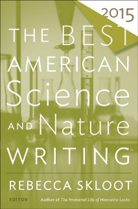 Cover Best American Science and Nature Writing 2015
