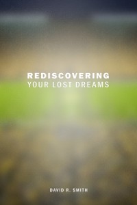 Cover Rediscovering Your Lost Dreams