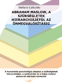 Cover Abraham Maslow, a szükségletek hierarchiájától az önmegvalósításig