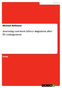 Cover Assessing east-west labour migration after EU-enlargement