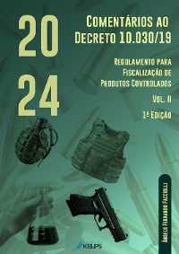 Cover Comentários ao Decreto 10.030/19 - Regulamento para Fiscalização de Produtos Controlados