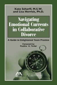 Cover Navigating Emotional Currents in Collaborative Divorce