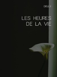 Cover Les heures de la vie