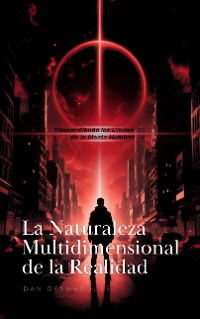 Cover La Naturaleza Multidimensional de la Realidad