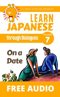 Cover Learn Japanese through Dialogues - On a Date