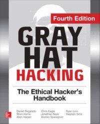 Cover Gray Hat Hacking The Ethical Hacker's Handbook, Fourth Edition