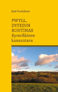 Cover Pwyll, Dyfedin ruhtinas - kymriläinen kansantaru