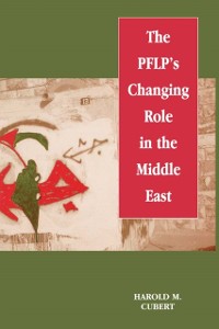 Cover The PFLP''s Changing Role in the Middle East