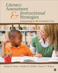 Cover Literacy Assessment and Instructional Strategies : Connecting to the Common Core