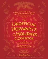 Cover Unofficial Hogwarts for the Holidays Cookbook