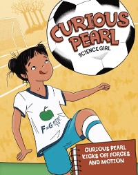 Cover Curious Pearl Kicks Off Forces and Motion