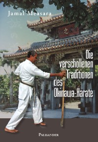 Cover Die verschollenen Traditionen des Okinawa-Karate